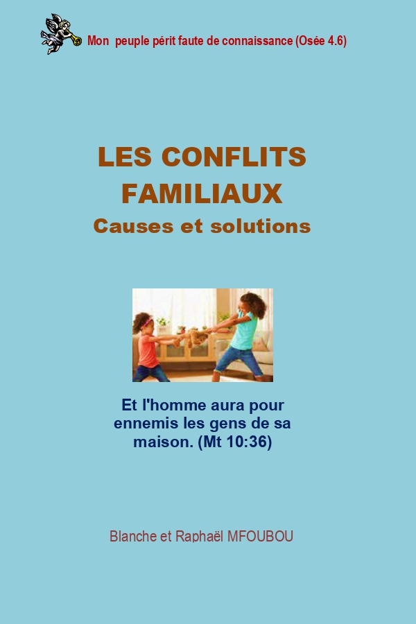 Les conflits familiaux : causes et solutions